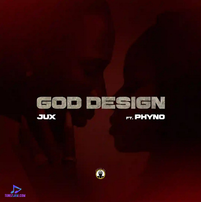 Jux Ft. Phyno – GOD Design
