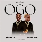 Danny S Ft. Portable – OGO (Remix)