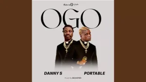 Danny S Ft. Portable – OGO (Remix)