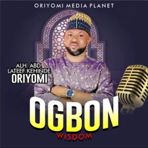 Oriyomi Hamzat – Ogbon (Wisdom)