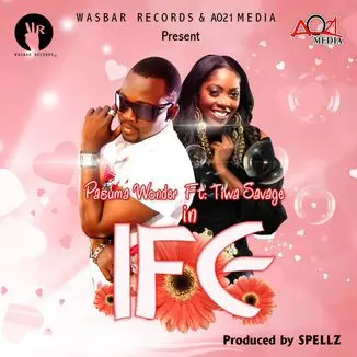 Pasuma Ft. Tiwa Savage – Ife