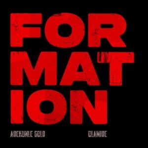 Adekunle Gold Ft. Olamide – Formation
