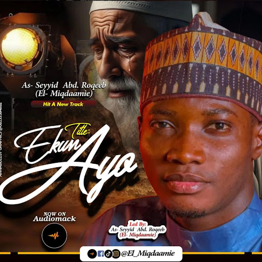El Miqdaamie – Ekun Ayo